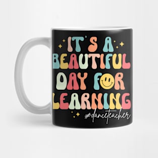 Its A Beautiful Day For Learning Groovy Retro Dance Teacher Mug